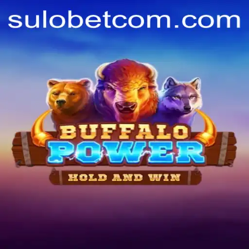 BuffaloPower: The Exciting World of Sulobet PH